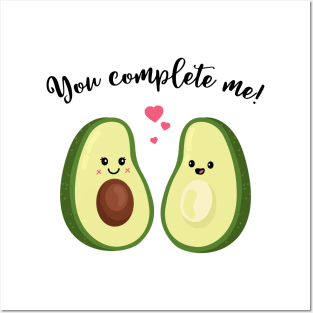 You complete me - Cute Avocado Valentine's day gift for Lovers Posters and Art